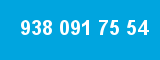 938 091 75 54